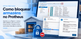 Como bloquear armazéns no Protheus Imagem ilustrativa de como bloquear armazéns no TOTVS Protheus utilizando o campo NNR_MSBQL, com tela do Configurador, controle de estoque e bloqueio de registros.